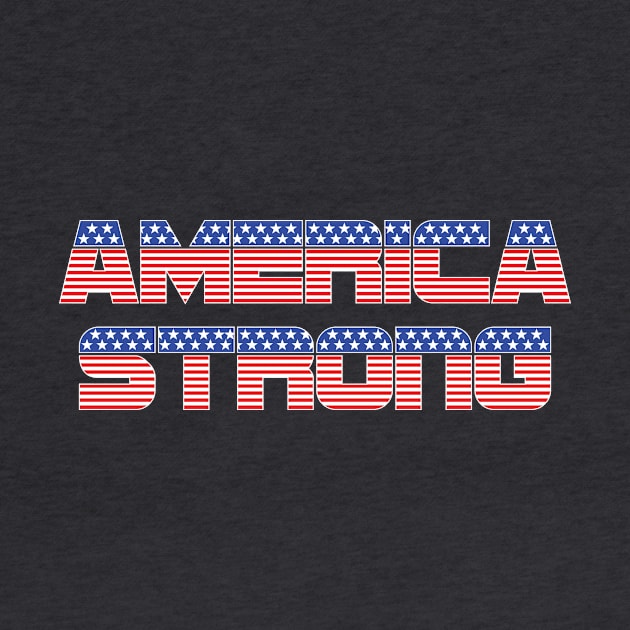 America Strong USA Strong - on dark colors by DDGraphits